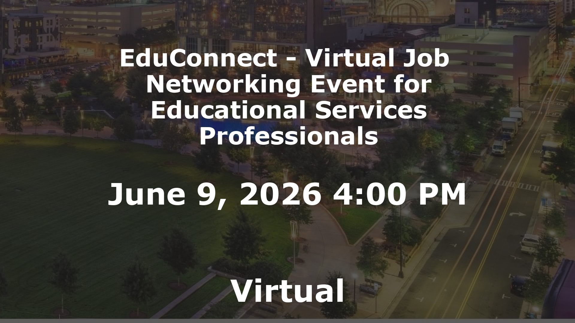 EduConnect - Virtual Job  Networking Event for Educational Services Professionals event image